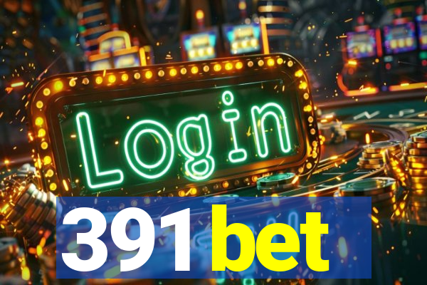 391 bet